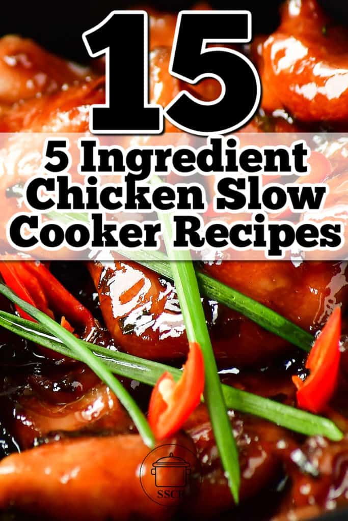 15 5 ingredient chicken slow cooker recipes.